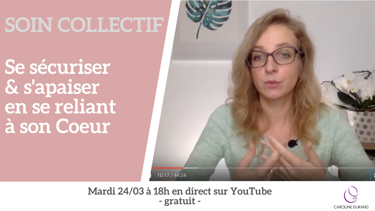 Soin collectif autour du Cœur (replay YouTube).
